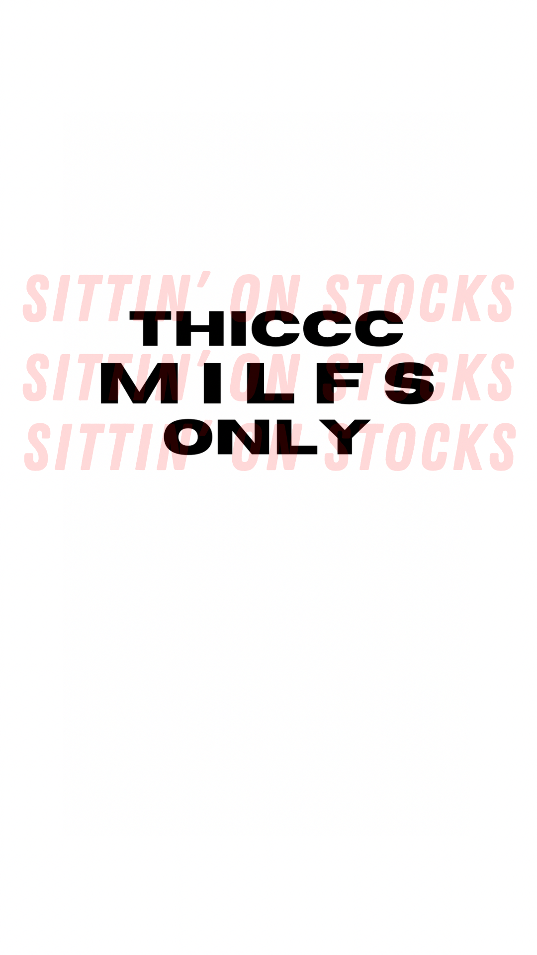 THICCC MILFS ONLY